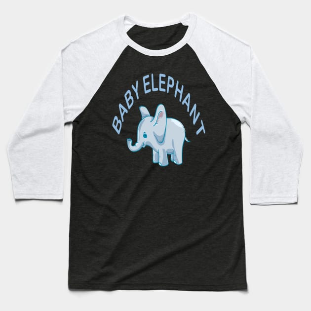 Baby Elephant Baseball T-Shirt by Joy Art